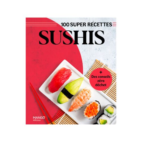 100 super recettes Sushis
