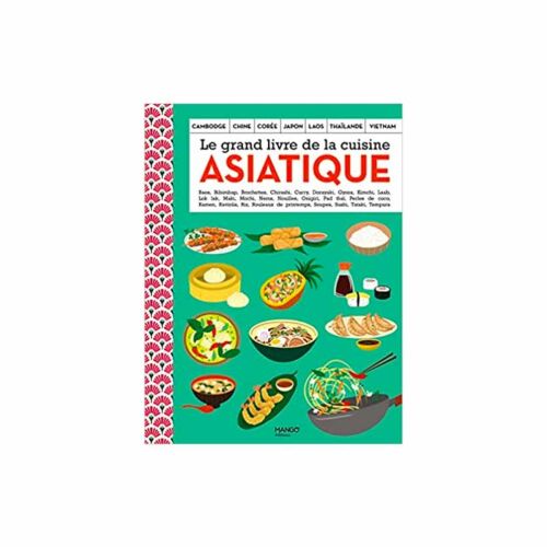 Le grand livre de la cuisine asiati